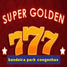 bandeira park congonhas